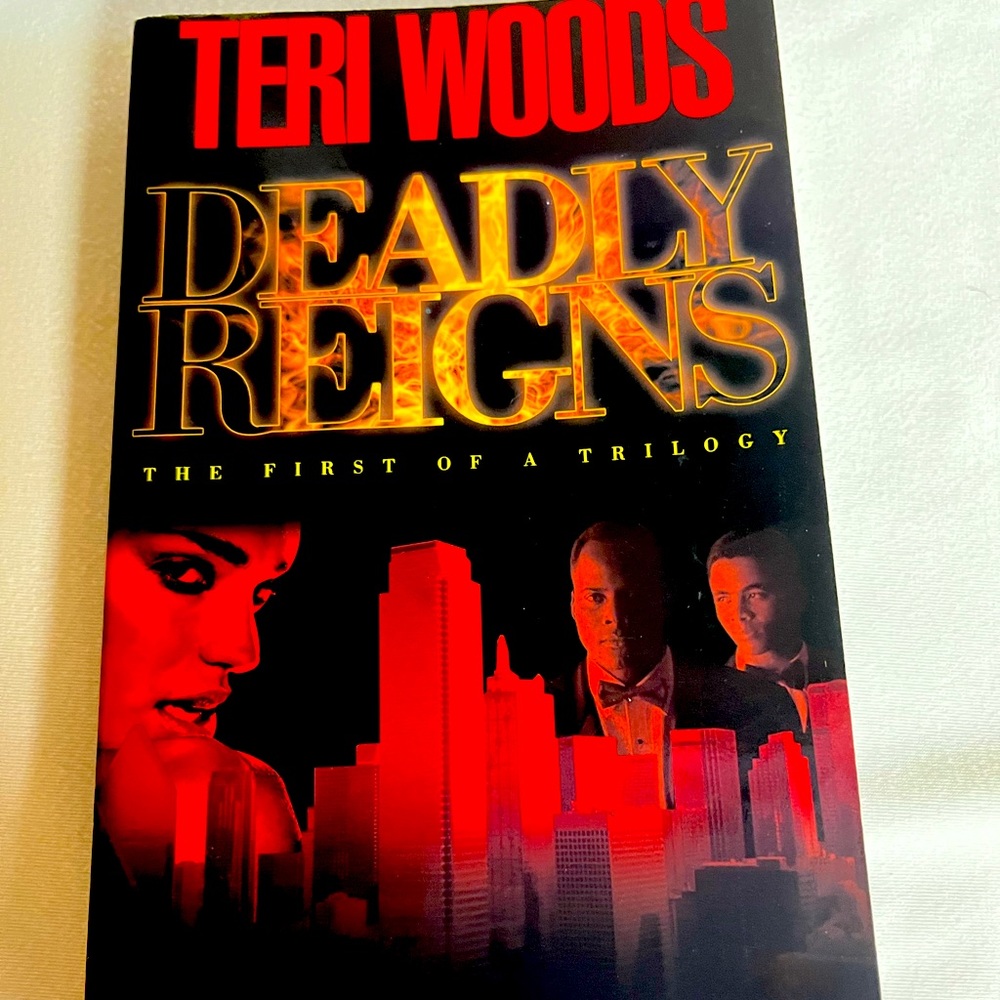 Deadly Reigns (part 1 of 3), by Teri Woods